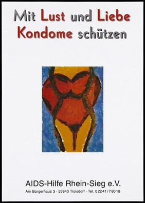 The torso of a woman with a red heart shielding her body; advertising condoms and safe sex by AIDS-Hilfe Rhein-Sieg e.V. Colour lithograph, 199-.