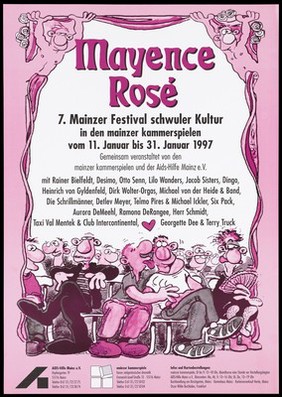 Cartoons of gay people attending the Mayence Rosé, the 7th Mainz gay cultural festival; advertising the festival. Colour lithograph, 1997.