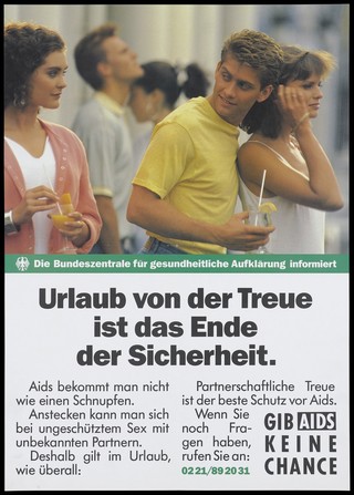 A man leans on the shoulder of his partner while looking back at another woman with the message: "Absence of trust is the end of safety. AIDS is not like getting a cold ... Do not give AIDS a chance". Colour lithograph, 199-.