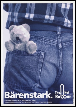 A man's back pocket with a teddy bear and the word 'Bärenstark" [strapping] printed in blue; a safe sex advertisement by the condom makers, The Hot Rubber Company. Colour lithograph.