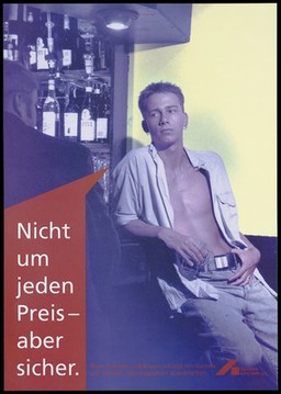 A rent-boy leans against a bar holding a glass with a message endorsing safe sex. Colour lithograph for the Deutsche AIDS-Hilfe e.V., 199-.