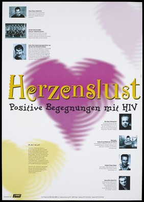 A shimmering pink and a yellow heart shape with the words: "Herzenslust Positive Begegnungen mit HIV" ['Hearts Positive' encounters with HIV] and a list of supporting people for the project organised by the AIDS-Hilfe NRW e.V. and supported by FIRST. Colour lithograph.