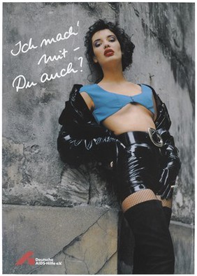 A prostitute dressed in a pvc belted mini-skirt, open jacket, gloves, fishnet stockings and a skimpy blue top leans against a wall with the question: "I do it with [condoms] - do you too?"; an advertisement for safe sex by the Deutsche AIDS-Hilfe e.V. Colour lithograph by Jörg Reichardt and Augenblitz.