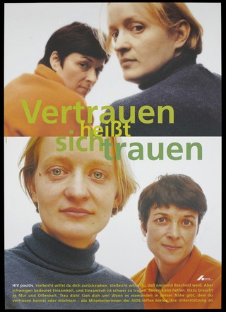 Two HIV positive women look over their shoulders to suggest their social isolation while below the same women look forwards to reflect a more positive attitude; an advertisement for the support services offered for HIV positive women by Deutsche AIDS-Hilfe e.V. Colour lithograph by Lauterbach and Boek.