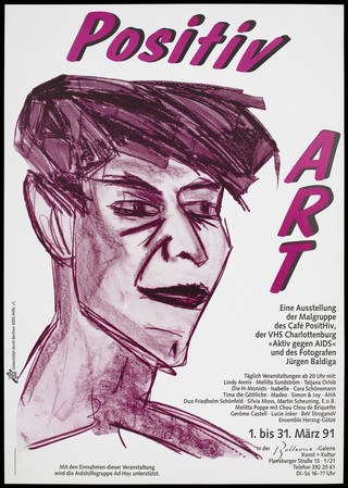 The face of a man representing Positive Art, an exhibition of entitled 'Active Against AIDS' by the Café PositHiv painting group, Berlin featuring the work of the photographer Juergen Baldiga; an advertisement supported by Berliner AIDS-Hilfe and the Stop AIDS Project, Berlin. Colour lithograph by Jochen Stöcher & Achin Bodewig.