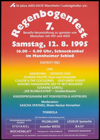 A rainbow coloured background with details of 'Regenbogenfest 7' (The 7th Rainbow Festival), an event to benefit people with HIV and AIDS and to commemorate the tenth anniversary of AIDS-Hilfe Mannheim Ludwigshafen e.V. on Saturday 12 August 1995 at the Mannheimer Schloss. Colour lithograph.