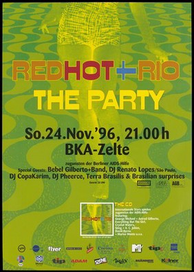 The legs of a woman dancing on a swirling green background with the words 'Red Hot + Rio The Party'; an advertisement for a Brazilian music event on 24th November 1996 at BKA-Zelt, a venue in Berlin; organised by Berliner AIDS-Hilfe. Colour lithograph.