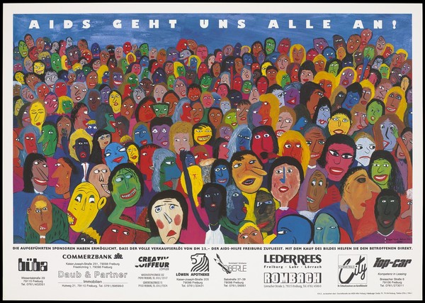 A crowd of people with the words 'AIDS geht uns alle an!' [AIDS affects all of us!], a painting by Angelique Sahin representing an advertisement for an art auction [?] organised by AIDS-Hilfe Freiburg with proceeds benefiting those affected by AIDS. Colour lithograph.