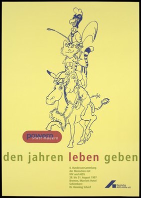 A dog with a syringe, a cat bearing two joined female symbols and a cockerel with a horse whip all piled up on top of a horse wearing high-heeled shoes; advertising an AIDS congress in Bremen, 1997. Colour lithograph by Deutsche AIDS-Hilfe.