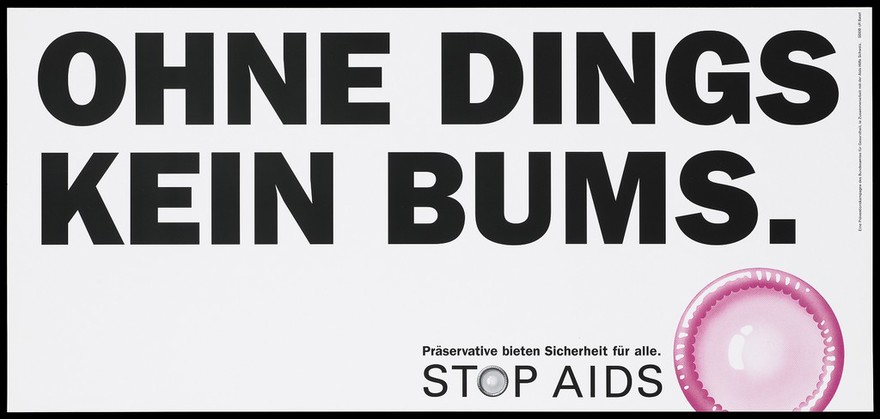 A warning about safe sex in German with a pink condom; one of a series of 'Stop AIDS' campaign posters by the Federal Office of Public Health. Colour lithograph.