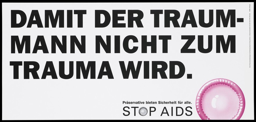 A warning about safe sex in German with a pink condom; one of a series of 'Stop AIDS' campaign posters by the Federal Office of Public Health. Colour lithograph.