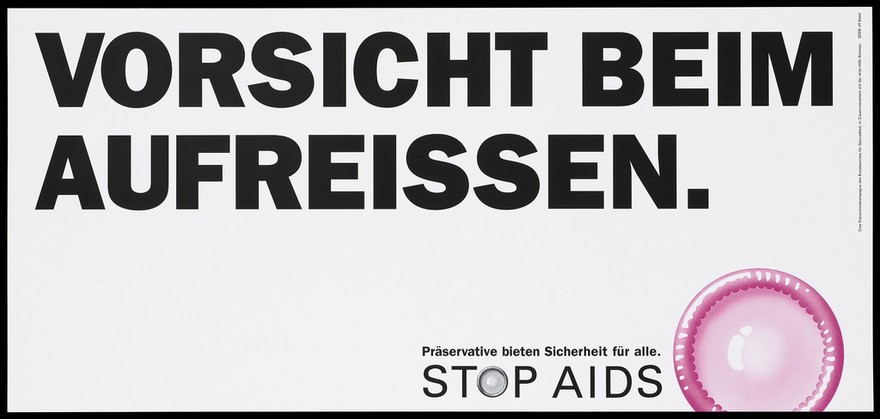 A warning about safe sex in German with a pink condom; one of a series of 'Stop AIDS' campaign posters by the Federal Office of Public Health. Colour lithograph.