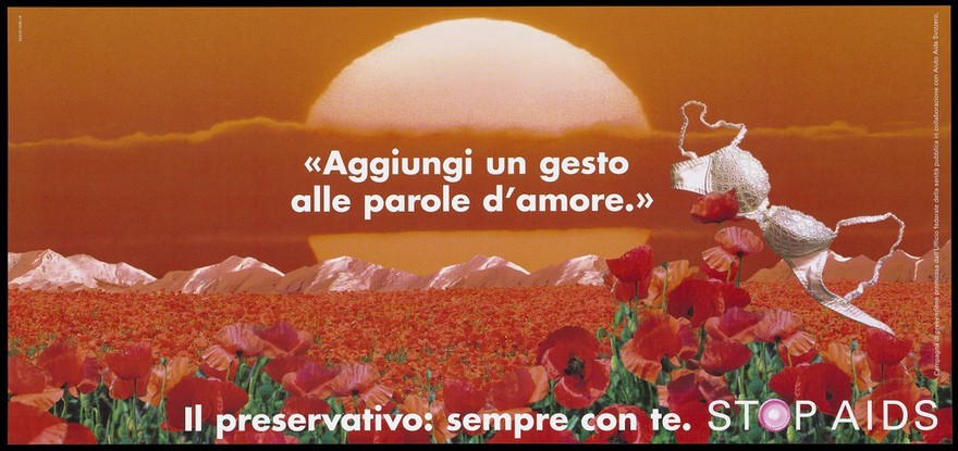 A field of poppies and a white bra floating against a red sunset representing an advertisement for safe sex; Italian version of a series of Stop AIDS campaign posters by the Federal Office of Public Health , in collaboration with the Aiuto AIDS Svizzero. Colour lithograph.