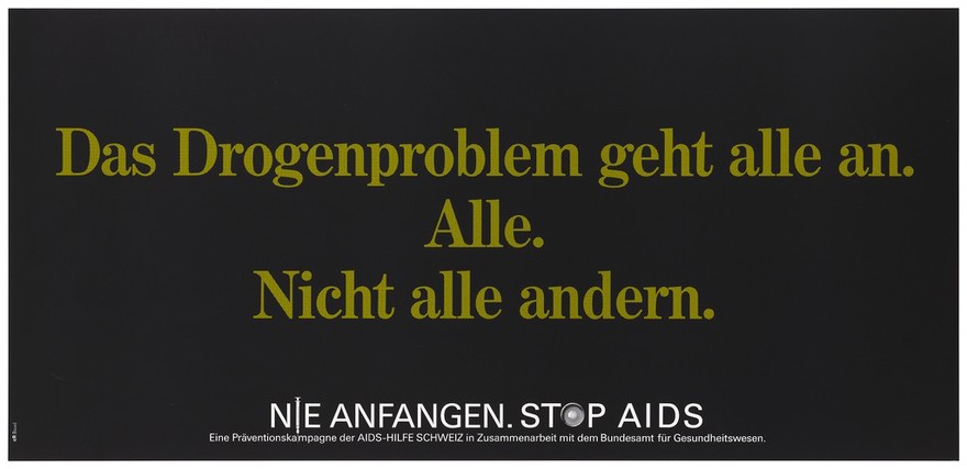 A message in German that drug problems concern everyone; one of a series of posters from a 'Stop AIDS' campaign by the AIDS-Hilfe Schweiz in collaboration with the Office of Federal Health. Colour lithograph.