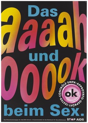 Advertisement for safe sex and the trademark 'OK' quality seal awarded to brand condoms expressed with the words 'aaah' and 'oook' in red and yellow lettering on a black background; German version of a series of Stop AIDS campaign posters by the AIDS-Hilfe Schweiz, in collaboration with the Federal Office of Public Health. Colour lithograph.