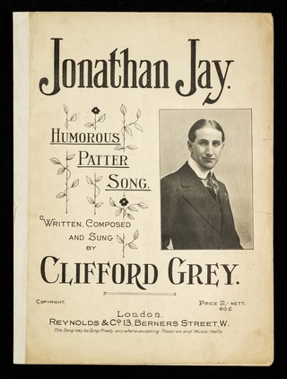 Jonathan Jay : humorous patter song / written, composed and sung by Clifford Grey.