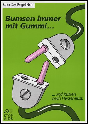 Two pronged plugs with pink condoms coming out of opposite holes and the message in German: 'Safer Sex rule no. 1: always use condoms and kiss to your heart's content'; an advertisement for safe sex by the AHS [AIDS-Hilfe Schweiz], ASS [AIDS Suisse Contre le SIDA] and AAS [Aiuto AIDS Svizzero]. Colour lithograph.