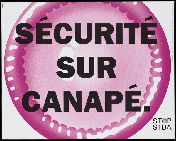 An enormous pink condom bearing the words '[sexual] security on the couch' in French; one of a series of posters from the Stop AIDS campaign by l'Aide Suisse Contre le SIDA in collaboration with the Federal Office of Public Health. Colour lithograph by SDDB (Seiler DDB).
