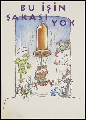 A man using a condom as a safety parachute to remain in the air as other figures including a bird and a woman appear to fall; with the message in Turkish: 'this task is easy[?]' representing an advertisement for safe sex. Colour lithograph.