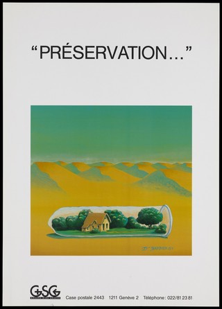 A house set amidst trees within a condom situated in a barren desert setting with the word 'preservation' suggesting condoms are as safe as houses; an illustration by T. F. Barbier from 1987 representing an advertisement for safe sex by the GSG, Groupe SIDA Genève. Colour lithograph.