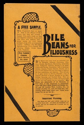 Bile Beans for biliousness : cure indigestion, headache, constipation, dyspepsia, piles and female ailments ...influenza, liver chill, colds, rheumatism, sciatica, gout and all liver troubles / The Bile Bean Manufacturing Co.