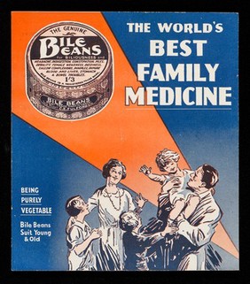 Bile Beans for biliousness ... : the world's best family medicine : being purely vegetable, Bile Beans suit young & old / C.E. Fulford, Ltd.