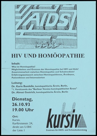 The words 'AIDS' forming the centre of a maze with four figures on the outside holding maps in an attempt to find their way in, an illustration by Ingram Pinn; an advertisement for a meeting in Berlin about HIV and homeopathy by Dr Karin Bandelin and Dr Almut Gestrich on 26 October 1993 at the headquarters of Kursiv, the Centre for AIDS and advice for gay men. Photocopy, 1993.