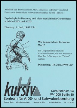A line-drawn male nude figure with one arm leaning against a surface and his head turned representing an advertisement for two discussion groups organised by Kursiv on the occasion of the International AIDS conference in Berlin. Photocopy, ca. 1993.