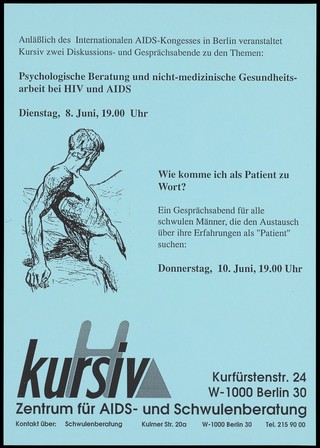 A line-drawn male nude figure with one arm leaning against a surface and his head turned representing an advertisement for two discussion groups organised by Kursiv on the occasion of the International AIDS conference in Berlin. Photocopy, ca. 1993.