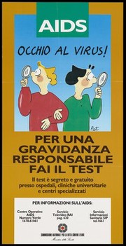 A cartoon couple looking in opposite directions through magnifying glasses; warning pregnant women to take a test for HIV. Colour lithograph after Pat for the Commisione nazionale per la lotta contro l'AIDS, ca. 1995.