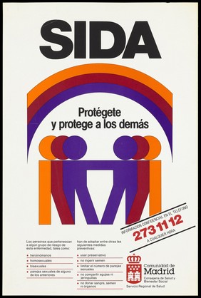 Two sets of parallel orange, red and purple figures joined by one arm beneath a similar coloured rainbow below the words 'AIDS, protect each other'in Spanish; an advertisement for a confidential AIDS helpline featuring a list of people who are at risk of AIDS and a list of preventive measures; advertisement by the Comunidad de Madrid. Colour lithograph, ca. 1992.