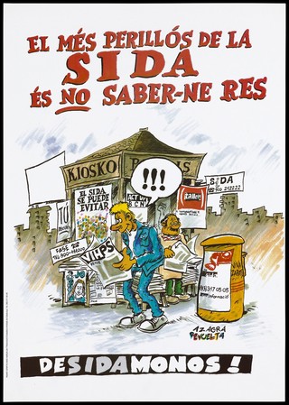 A cartoon figure of a man reading a newspaper with the heading 'VIHPS Revue' outside a newspaper kiosk bearing further AIDS-related headlines; an advertisement in Basque by the Associació Ciutadana AntiSIDA de Catalunya. Colour lithograph by Azagra Pevuelta, ca. 1994.