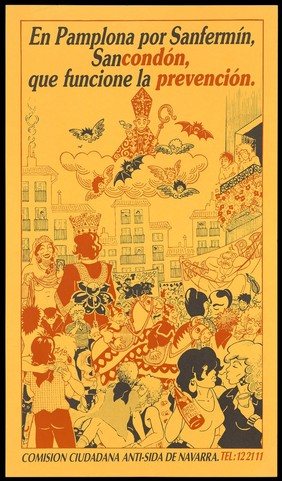 A safe sex fiesta in Pamplona featuring numerous cavorting couples, some holding condoms including a bishop who appears to float on a cloud from which fly bat-like creatures; issued by the Comision Ciudadana Anti-SIDA de Navarra. Colour lithograph, ca. 1997.