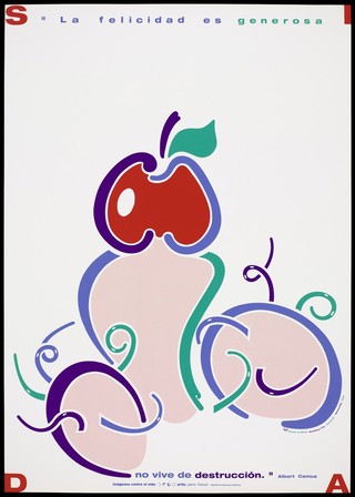 A red apple forming the tip of a penis with a quote from Albert Camus: 'La felicidad es generosa ... no vive de destrucción' [Happiness is ... generous destruction of lives] and the letters 'SIDA' in each corner; advertising the danger of AIDS. Colour lithograph by Santiago Pol, 1994.