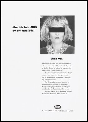 A woman wearing a lace collar with her eyes obscured by a black line with the message in Swedish 'You don't have to be gay to have AIDS'. Lithograph, ca. 1995.