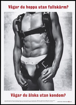 A man wearing a codpiece and a belted body brace with the message in Swedish 'Dare you jump without a parachute? Do you love without a condom?'; an AIDS and STD prevention and safe sex advertisement by Landstinget Förebygger AIDS (LAFA). Colour lithograph, ca. 1995.