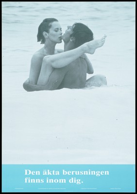 A man and woman kiss while sitting in shallow sea water; one of a series of AIDS prevention advertisements for Swedish addiction support groups including the AIDS delegation, the Federation of alcohol and drug awareness, Youth Federation and Soldiers Against Drugs. Colour lithograph by Gamma, 1992.