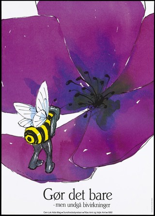 A bee with legs perches on the edge of a petal poised to pollinate the centre of a purple flower; an AIDS awareness initiative advertisement about by Ribe and Vjle Counties Health, Denmark. Colour lithograph by Jens Bach Andersen, 1992.
