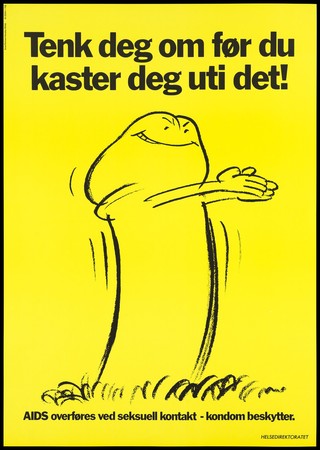 A personified condom grimacing as he prepares to dive with the message 'Think before you take the plunge! AIDS is transmitted by sexual contact - condoms protect'; an advertisement by Helsedirektoratet. Colour lithograph, 1986.