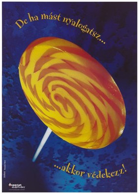 A yellow and orange swirling lolly on a stick representing an advertisement for Ôvegylet alapítvány, a Foundation to promote safer sex and AIDS prevention in Hungary. Colour lithograph by Sebastian Hänel for DMB&B.