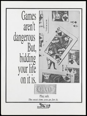 Playing cards with a condom and a warning gambling games are dangerous when it comes to AIDS; an advertisement by the Lions Club of Bombay Hilltop and the HIV/AIDS Information and Guidance Centre in Bombay. Lithograph, ca. 1996.