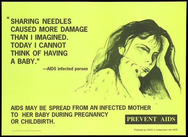 An AIDS infected woman with her hand on her head explaining how sharing needles meant she could not have a baby; an AIDS prevention advertisement by the NACO in collaboration with WHO. Colour lithograph, ca. 1997.