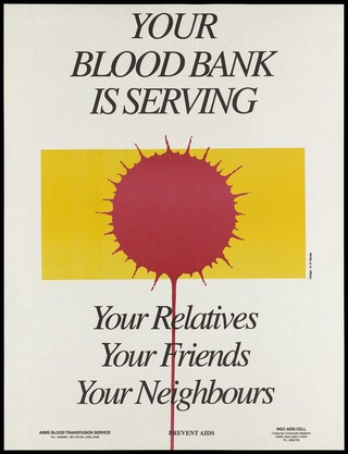 A dripping blood droplet against a yellow background representing an advertisement for blood banks as part of the AIDS prevention scheme by the AIIMS Blood Transfusion Service and NGO AIDS Cell, New Delhi. Colour lithograph by N.R. Nanda, ca. 1994.