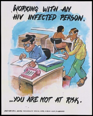 A man approaches another man sitting writing at a desk in an office setting representing a message that it is safe to work with an HIV infected person; an AIDS prevention advertisement for the NGO AIDS Cell Centre for Community Medicine in New Delhi. Colour lithograph, ca. 1997.