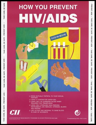 How you prevent HIV/AIDS showing hands opening a condom packet, donated blood tested for HIV, a sterilized syringe and razor, and someone pulling on a sterile surgical glove; an AIDS prevention advertisement by the CII, the Confederation of Indian Industry programme on HIV/AIDS prevention and care. Colour lithograph by Amita P. Gupta, ca. 1997.