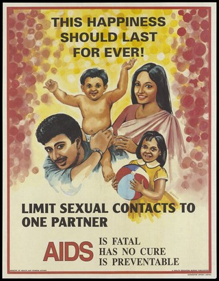 A happy Sri Lankan family with a warning about the importance of limiting sexual partners to prevent the spread of AIDS; an AIDS prevention advertisement by the Health Education Bureau of Sri Lanka. Colour lithograph, ca. 1995.