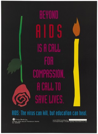 A black background with an upside down red rose and a lit candle with a reminder to call for compassion to save lives against AIDS; an advertisement by the National AIDS/STD Prevention and Control Program, Department of Health, Philippines. Colour lithograph by Charlie Agatep Associates Co. Ltd., ca. 1995.