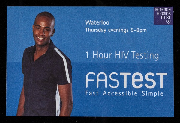 1 hour HIV testing : fastest fast accessible simple : Waterloo, Thursday evenings 5-8 pm / Terrence Higgins Trust.
