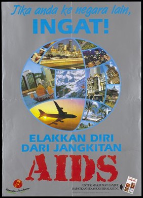 Photographs from different cities around the world within the shape of the world representing a World AIDS awareness advertisement by the Malaysian Ministry of Health. Colour lithograph, 1992.