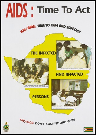 A yellow map of Zimbabwe with a message about acting, caring and supporting those infected and affected by AIDS; an advertisement by the Ministry of Health, Zimbabwe. Colour lithograph, ca. 1995.